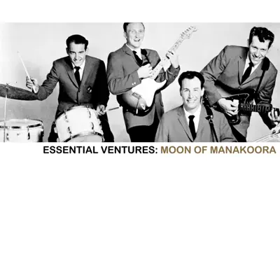 Essential Ventures: Moon of Manakoora - The Ventures