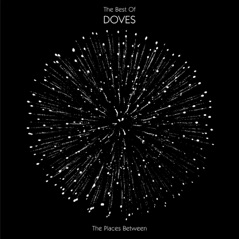 The Places Between - The Best of Doves