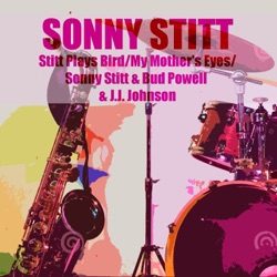 Sonny Stitt - Hootie Blues