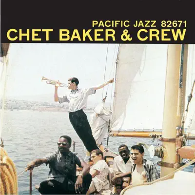 Chet Baker & Crew - Chet Baker Chet Baker & Crew - Chet Baker