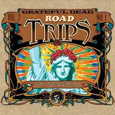 Road Trips, Vol. 2 No. 1: 9/1/90 - 9/30/90 (Madison Square Garden, New York, NY) - Grateful Dead