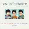 Los Prisioneros - Nunca Quedas Mal Con Nadie
