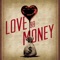 Love or Money - Kristian Bush lyrics