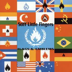 Flags and Emblems (Bonus Track Edition) - Stiff Little Fingers