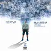 Believe (feat. Moe Roy & Snootie Wild) - Single album lyrics, reviews, download