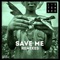 Save Me (feat. Naz Tokio) - Listenbee lyrics