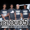 No Behavior Shell Down - Cloud 5