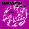 Maranatha: Teodicéia, Vol. 1 (Missa Pop)