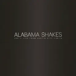 Joe (Live from Austin City Limits) - Single - Alabama Shakes
