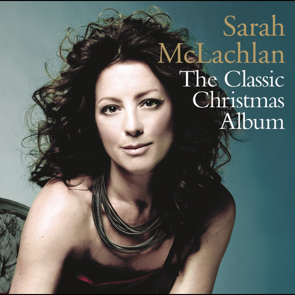 слушать, The Classic Christmas Album, Sarah McLachlan, музыка, синглы, песн...