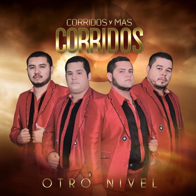 Corridos y Más Corridos - Otro Nivel