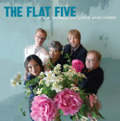 It's a World of Love and Hope - The Flat Five