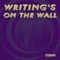 Writing's on the Wall (Instrumental Avanar Remix) - CGMI lyrics