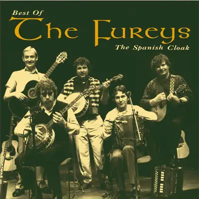 The Spanish Cloak: The Best of the Fureys - Fureys