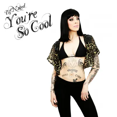 You're so Cool - Single - Bif Naked