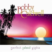 Bobby Caldwell - Can't Get over You