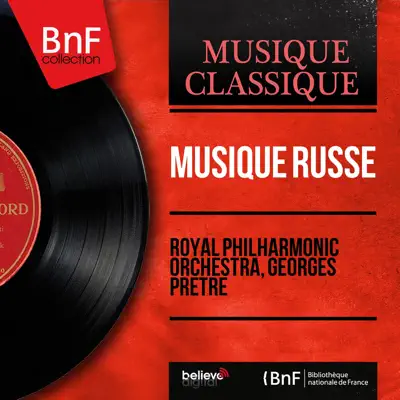 Musique russe (Mono Version) - Royal Philharmonic Orchestra