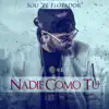 Nadie Como Tu - Single album lyrics, reviews, download