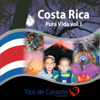 Costa Rica Pura Vida, Vol. 1 - Fundación Tico de Corazón