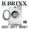 Diddy Dirty Money - B-Brixx lyrics