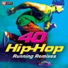 40 Hip-Hop Running Remixes (Unmixed Workout Music Ideal for Gym, Jogging, Running, Cycling, Cardio and Fitness) - Power Music Workout