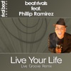 Live Your Life (Live Groove Remix) [feat. Phillip Ramirez] - Single