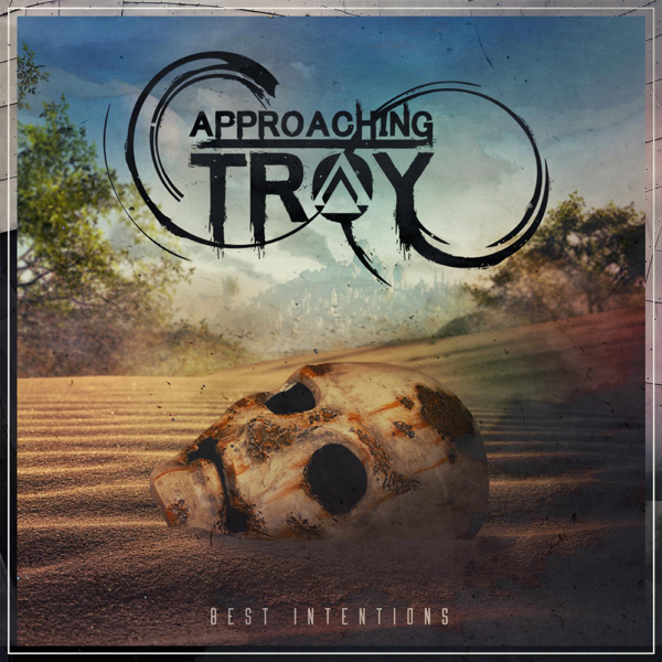 Approaching Troy - Best Intentions [EP] (2016)