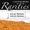 Cantolopera Rarities: Arias for Baritone album lyrics, reviews, download