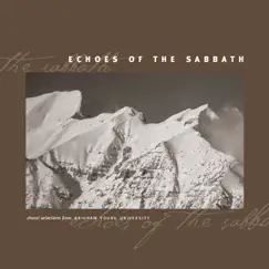 Echoes of the Sabbath by BYU Combined Choirs & BYU Philharmonic Orchestra album reviews, ratings, credits