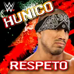 WWE: Respeto (Hunico) [feat. Reychesta Secret Weapon] - Single - Jim Johnston