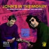 John's In the Money (Evidently John Cooper Clarke, Vol. 1)