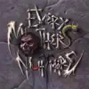 Every Mother's Nightmare album lyrics, reviews, download
