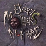 Every Mother's Nightmare - Listen Up