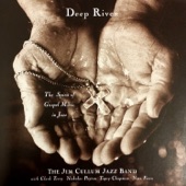 Deep River: The Spirit of Gospel Music in Jazz artwork