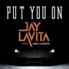 Put You on (feat. Fred the Godson) - Single