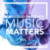 twoloud presents MUSIC MATTERS, Vol. 1 - EP