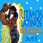Ritmos Latinos de Cuba 2015 (Latin Dance, Bachata, Salsa, Merengue Electronico, Pop House) artwork