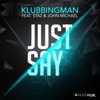 Just Say (feat. Staz & John Michael) - EP