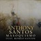 Masoquismo (feat. Romeo Santos) - Antony Santos lyrics