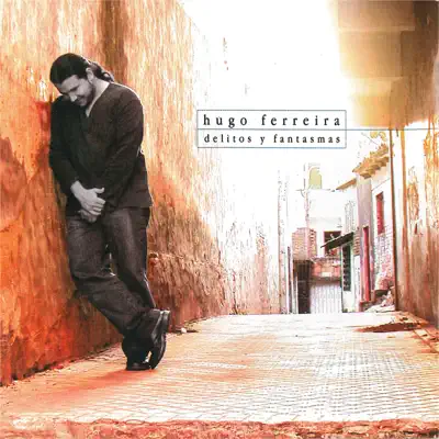 Delitos y Fantasmas - Hugo Ferreira Delitos y Fantasmas - Hugo Ferreira