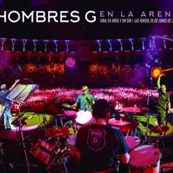 En la arena (Gira 30 años y un día / Las Ventas 26 de junio de 2015) - Hombres G