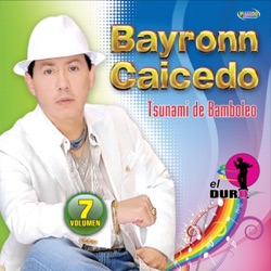 Bayron Caicedo - Ya No Quiero Verte Corazón