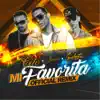 Mi Favorita (Remix) - Single album lyrics, reviews, download