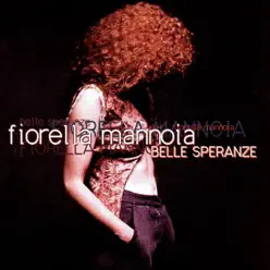 Belle speranze - Fiorella Mannoia