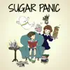 Sugar Panic - Single album lyrics, reviews, download