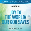 Joy to the World/Our God Saves (Audio Performance Trax) - EP