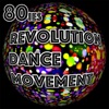 80's Revolution Dance Movement