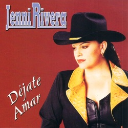 Jenni Rivera - Una Noche Me Embriague