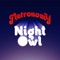 Night Owl (Juan Maclean Remix) - Metronomy lyrics