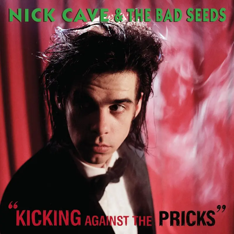 Nick Cave & The Bad Seeds - Kicking Against the Pricks (2009 Remastered Edition) (1986) [iTunes Plus AAC M4A]-新房子